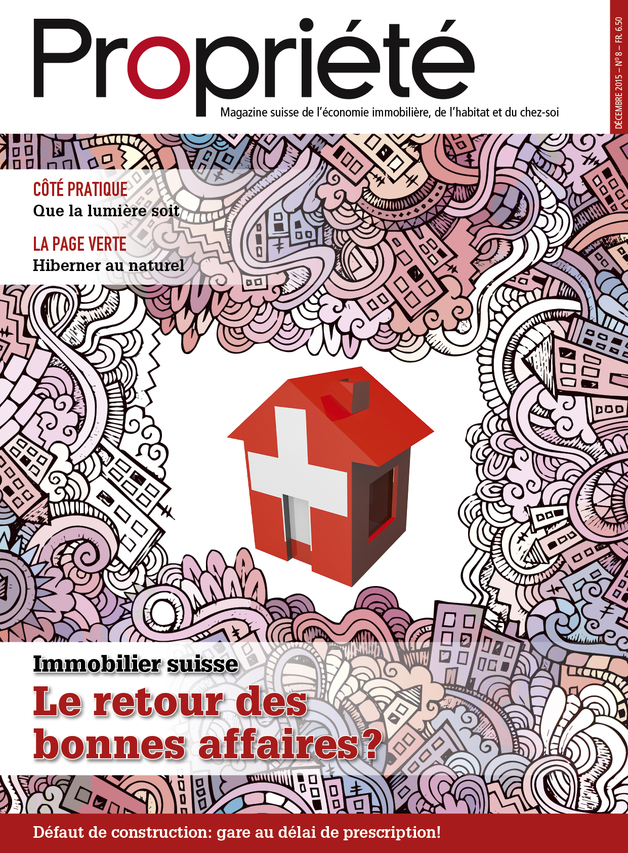 Fédération Romande Immobilière - Fédération Romande Immobilière - Le retour des bonnes affaires?